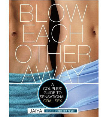 Blow Each Other Away
