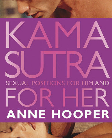 Kama Sutra Sexual Positions for Him and for Her
